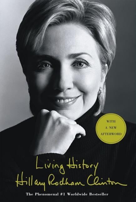 Item #250654 Living History. Hillary Rodham Clinton