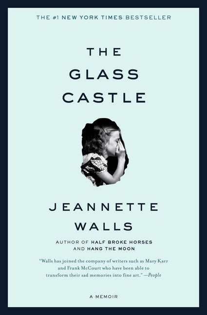 Item #318493 The Glass Castle: A Memoir. JEANNETTE WALLS