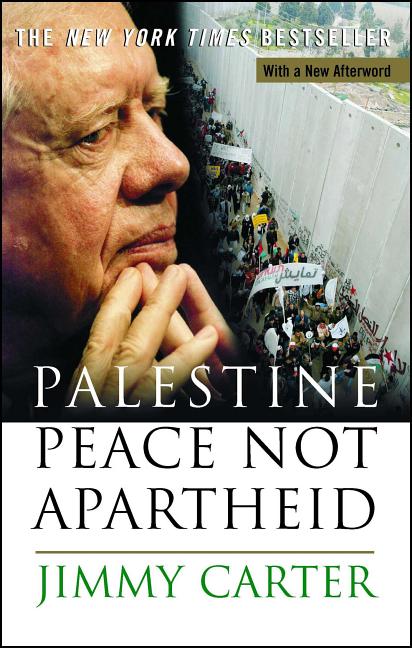 Item #291929 Palestine: Peace Not Apartheid. JIMMY CARTER