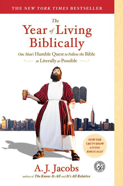 Item #310081 The Year of Living Biblically: One Man's Humble Quest to Follow the Bible as...