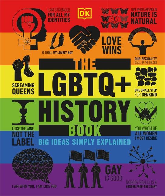 Item #299438 The LGBTQ + History Book (DK Big Ideas). DK