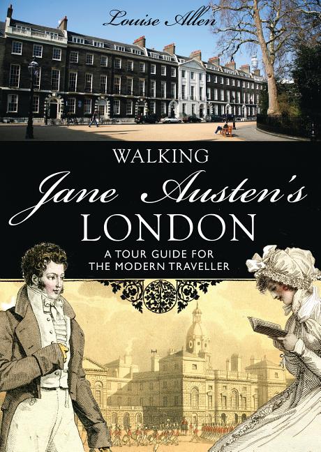 Item #269535 Walking Jane Austen’s London (Shire General). Louise Allen