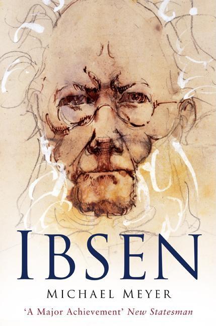 Item #282042 Ibsen. Michael Meyer.