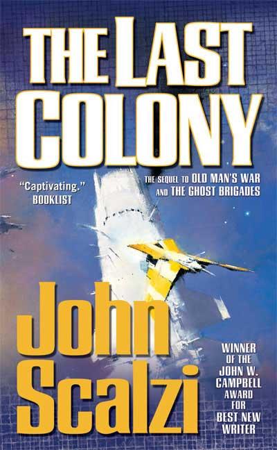 Item #265798 Last Colony. John Scalzi