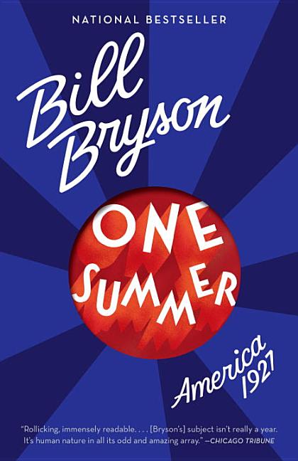 Item #309105 One Summer: America, 1927. Bill Bryson