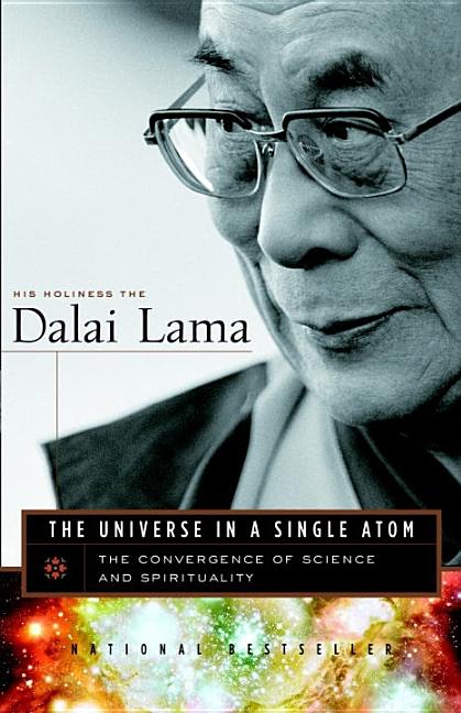 Item #313089 The Universe in a Single Atom: The Convergence of Science and Spirituality. DALAI LAMA
