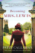 Item #320129 Becoming Mrs. Lewis: The Improbable Love Story of Joy Davidman and C. S. Lewis....