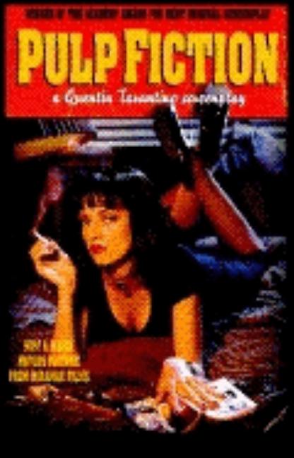 Item #293494 Pulp Fiction: A Quentin Tarantino Screenplay. Quentin Tarantino