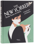 Item #403679 New Yorker: From Cover to Cover. Fran&ccedil;oise Mouly