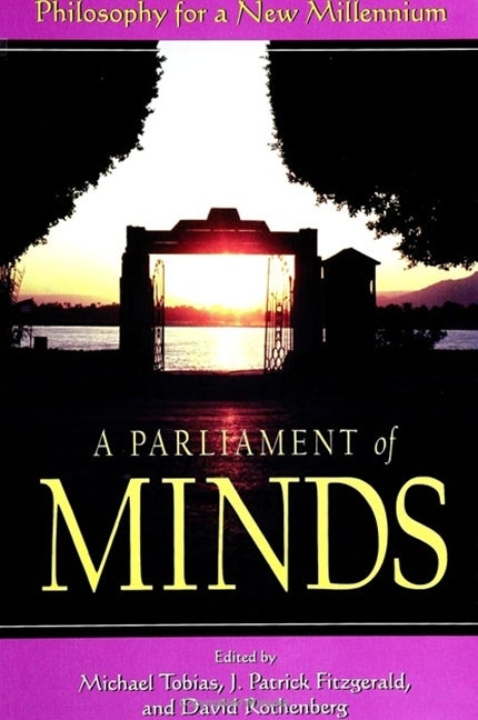 Item #279568 A Parliament of Minds: Philosophy for a New Millennium. World Congress of Philosophy...