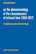 Item #322895 On the Phenomenology of the Consciousness of Internal Time (1893–1917)...