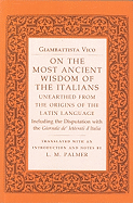 Item #318608 On the Most Ancient Wisdom of the Italians: Unearthed from the Origins of the Latin...