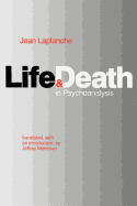 Item #320655 Life and Death in Psychoanalysis. Prof Jean Laplanche