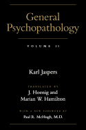 Item #320482 General Psychopathology Volume II. Karl Jaspers