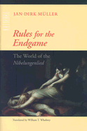 Item #322161 Rules for the Endgame: The World of the Nibelungenlied (Parallax: Re-visions of...
