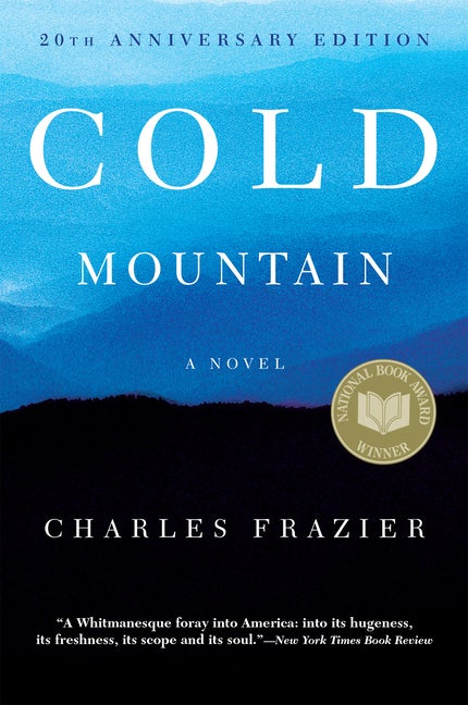 Item #296095 Cold Mountain (Anniversary). Charles Frazier