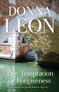 Item #320427 Temptation of Forgiveness: A Commissario Guido Brunetti Mystery. Donna Leon