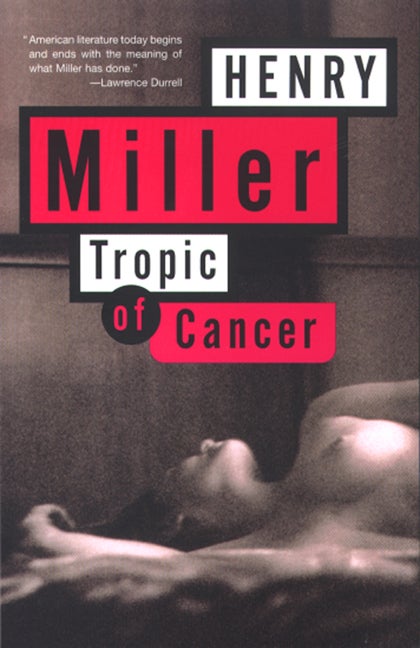 Item #320922 Tropic of Cancer. HENRY MILLER
