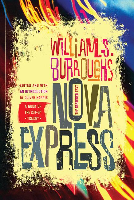 Item #312942 Nova Express. WILLIAM S. BURROUGHS