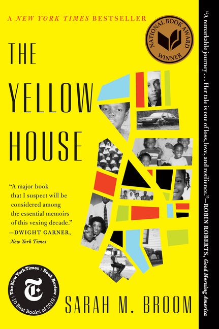 Item #318833 The Yellow House: A Memoir (2019 National Book Award Winner). Sarah M. Broom