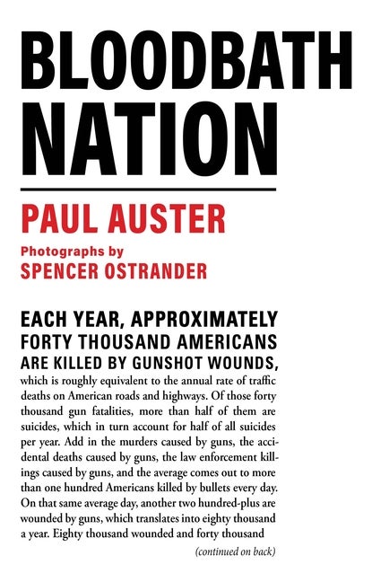 Item #316274 Bloodbath Nation. Paul Auster