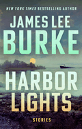 Item #314298 Harbor Lights. James Lee Burke