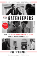 Item #314196 The Gatekeepers. Chris Whipple