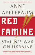 Item #312076 Red Famine. Anne Applebaum