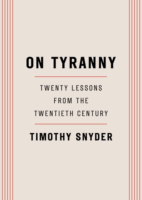 Item #318293 On Tyranny. Timothy Snyder