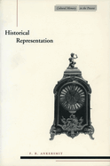 Item #320652 Historical Representation (Cultural Memory in the Present). F. R. Ankersmit
