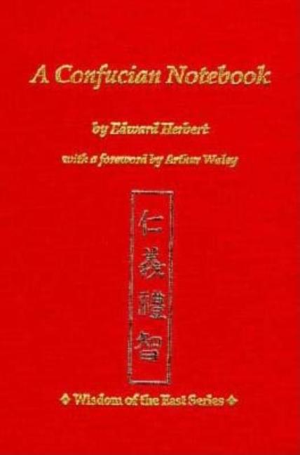 Item #291941 Confucian Notebook. Edward Herbert, Arthur, Waley