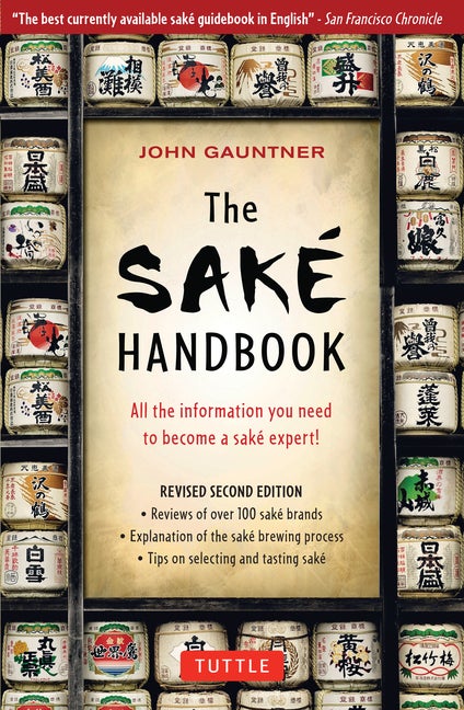 Item #294324 The Sake Handbook. John Gauntner