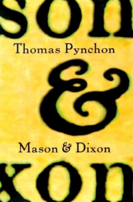 Item #311979 Mason & Dixon. THOMAS PYNCHON
