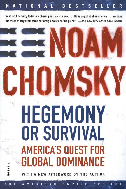 Item #307541 Hegemony or Survival: America's Quest for Global Dominance (The American Empire...