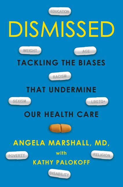 Item #294029 Dismissed: Tackling the Biases That Undermine our Health Care. Kathy Palokoff,...