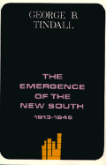 Item #401678 Emergence of the New South, 1913-1945: A History of the South. George Brown Tindall