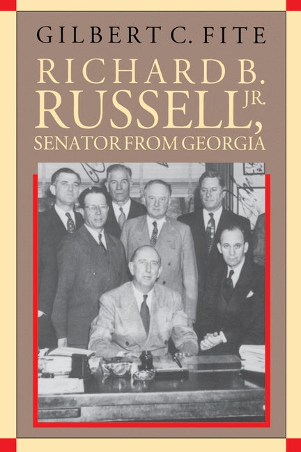 Item #272372 Richard B. Russell, Jr., Senator From Georgia (Fred W. Morrison Series in Southern...