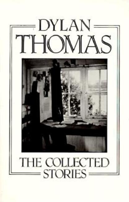 Item #307526 The Collected Stories (New Directions Paperbook). Dylan Thomas