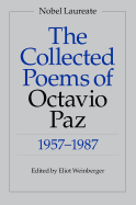 Item #318419 The Collected Poems of Octavio Paz, 1957-1987: Bilingual Edition. Octavio Paz,...