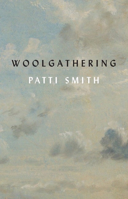 Item #395098 Woolgathering. Patti Smith