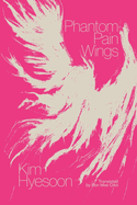 Item #312888 Phantom Pain Wings. Kim Hyesoon