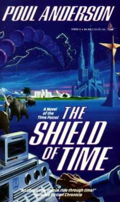 Item #288028 The Shield of Time. Poul Anderson