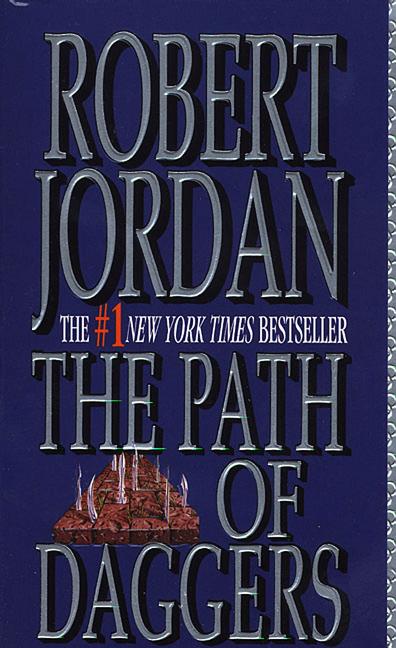 Item #319769 The Path of Daggers (The Wheel of Time, Book 8). ROBERT JORDAN