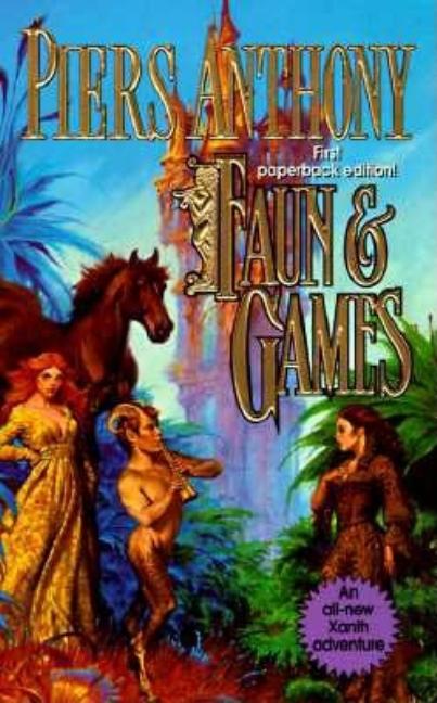 Item #279545 Faun & Games (Xanth). PIERS ANTHONY