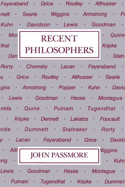 Item #282353 Recent Philosophers. John Arthur Passmore.