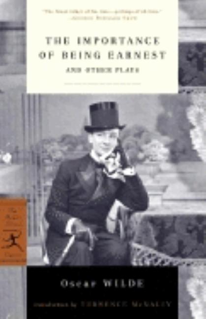 Item #293879 The Importance of Being Earnest: And Other Plays (Modern Library Classics). Oscar Wilde
