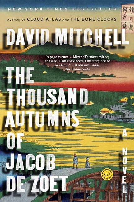 Item #310637 The Thousand Autumns of Jacob de Zoet: A Novel. David Mitchell