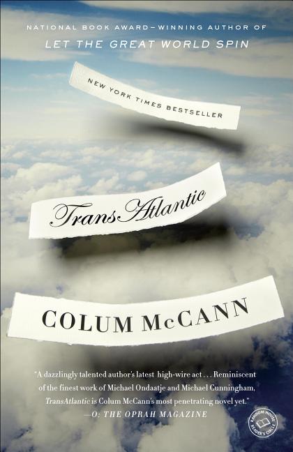 Item #313368 TransAtlantic: A Novel. Colum McCann
