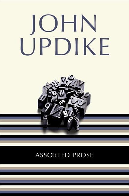 Item #279707 Assorted Prose. John Updike