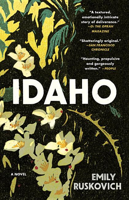 Item #322870 Idaho: A Novel. Emily Ruskovich